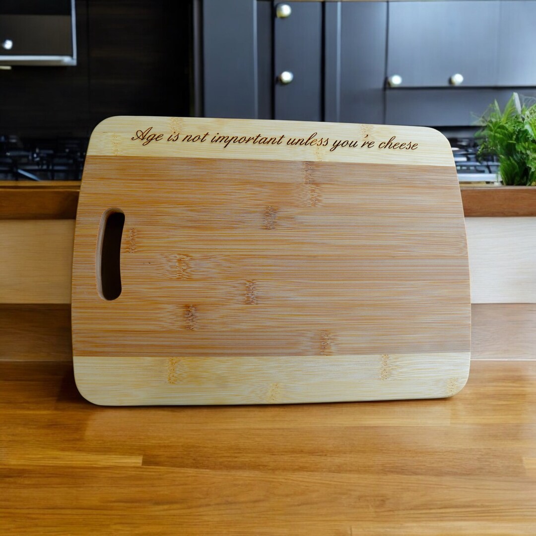 Age is not important unless you're cheese Cutting Board Bamboo CTCBTT14 Age is not important unless you're cheese Cutting Board Bamboo CTCBTT14